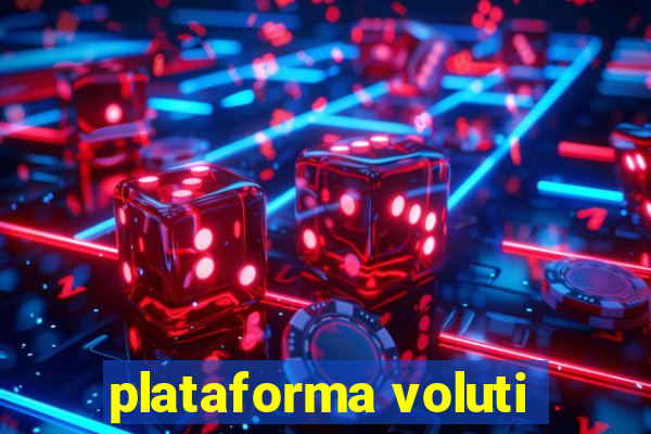 plataforma voluti